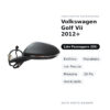 Specchietto Retrovisore Destro Volkswagen Golf Vii 2012+ – Elettrico, Riscaldato, con Freccia, Memoria, 10 Pin, Verniciabile