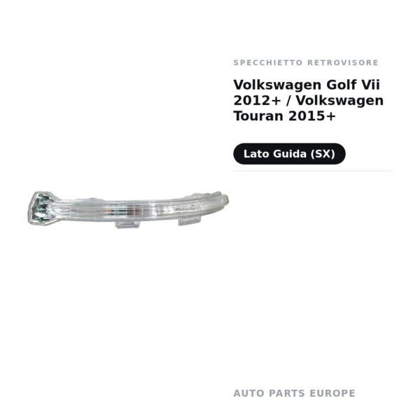 Specchietto Retrovisore Sinistro Volkswagen Golf Vii 2012+ / Volkswagen Touran 2015+ – foto 2