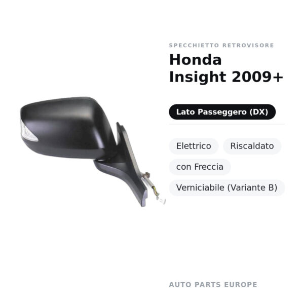 Specchietto Retrovisore Destro Honda Insight 2009+ – Elettrico, Riscaldato, con Freccia, Verniciabile (Variante B) – foto 2