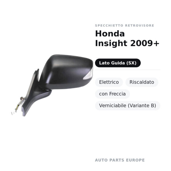 Specchietto Retrovisore Sinistro Honda Insight 2009+ – Elettrico, Riscaldato, con Freccia, Verniciabile (Variante B) – foto 2
