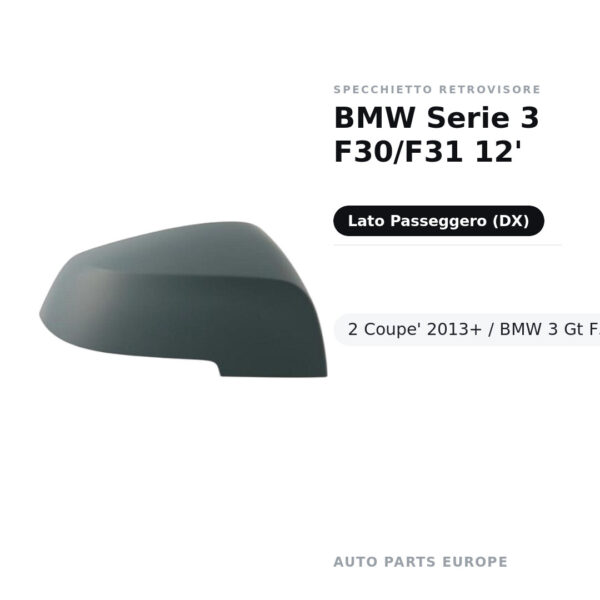 Außenspiegel Rechts BMW 3er F30/F31 12'- 2 Coupe' 2013+ / BMW 3 Gt F34 2013+ – Lackierbar – Bild 2