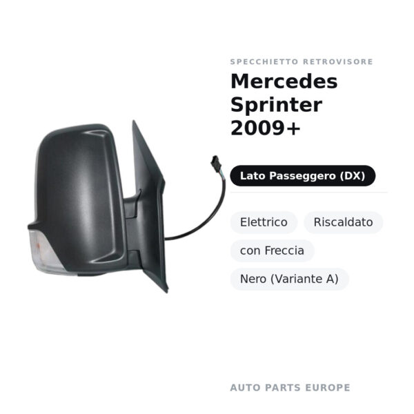 Specchietto Retrovisore Destro Mercedes Sprinter 2009+ – Elettrico, Riscaldato, con Freccia, Nero (Variante A) – foto 2