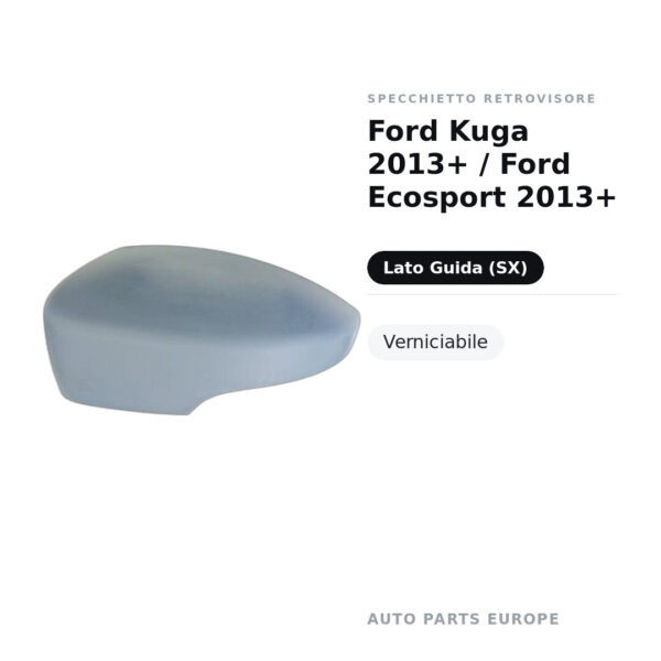 Außenspiegel Links Ford Kuga 2013+ / Ford Ecosport 2013+ – Lackierbar – Bild 2