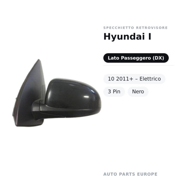 Specchietto Retrovisore Destro Hyundai I-10 2011+ – Elettrico, 3 Pin, Nero – foto 2