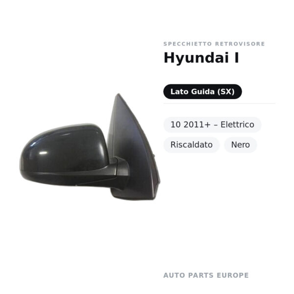 Specchietto Retrovisore Sinistro Hyundai I-10 2011+ – Elettrico, Riscaldato, Nero – foto 2