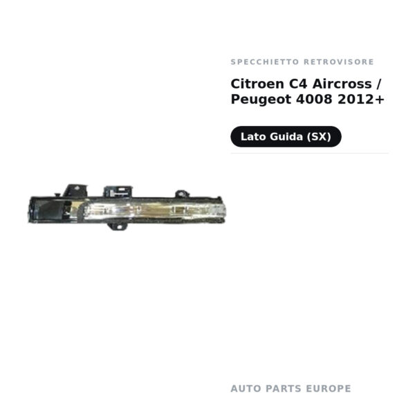 Specchietto Retrovisore Sinistro Citroen C4 Aircross / Peugeot 4008 2012+ – foto 3