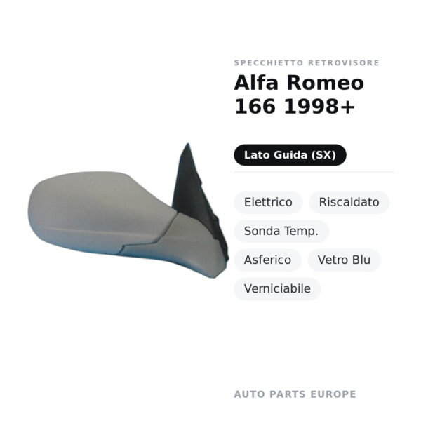 Specchietto Retrovisore Sinistro Alfa Romeo 166 1998+ – Elettrico, Riscaldato, Sonda Temp., Asferico, Vetro Blu
