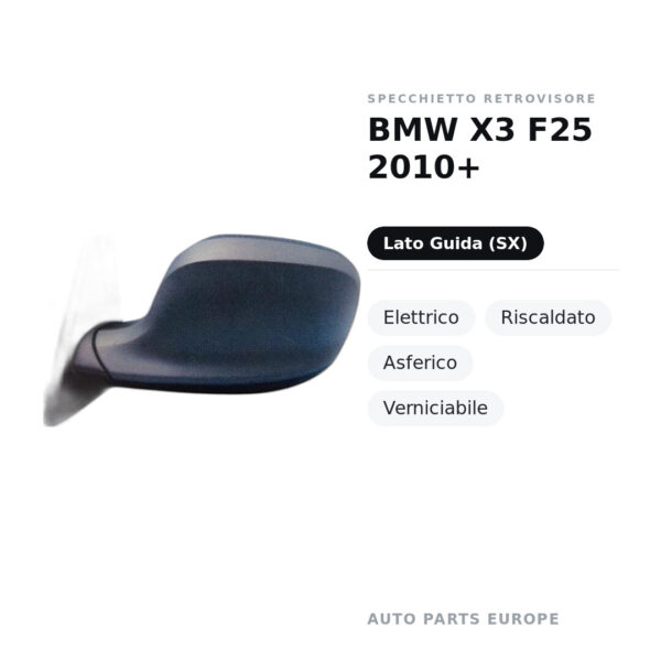 Außenspiegel Links BMW X3 F25 2010+ – Elektrisch, Beheizt, Asphärisch, Lackierbar – Bild 2