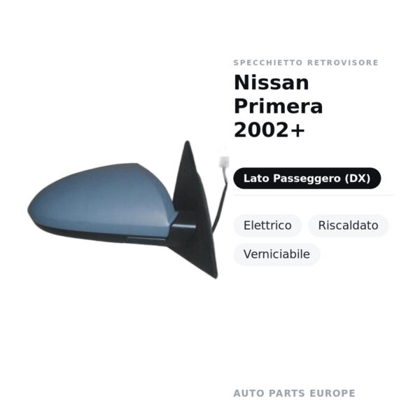 Specchietto Retrovisore Destro Nissan Primera 2002+ – Elettrico, Riscaldato, Verniciabile – foto 2