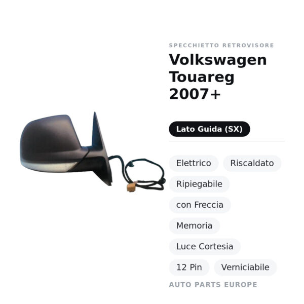 Außenspiegel Links Volkswagen Touareg 2007+ – Elektrisch, Beheizt, Klappbar, mit Blinker, Speicher, Innenleuchte, 12-polig