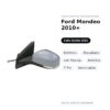 Specchietto Retrovisore Sinistro Ford Mondeo 2010+ – Elettrico, Riscaldato, con Freccia, Asferico, 7 Pin, Verniciabile