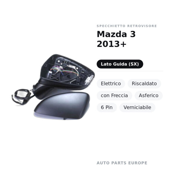 Außenspiegel Links Mazda 3 2013+ – Elektrisch, Beheizt, mit Blinker, Asphärisch, 6-polig, Lackierbar – Bild 2