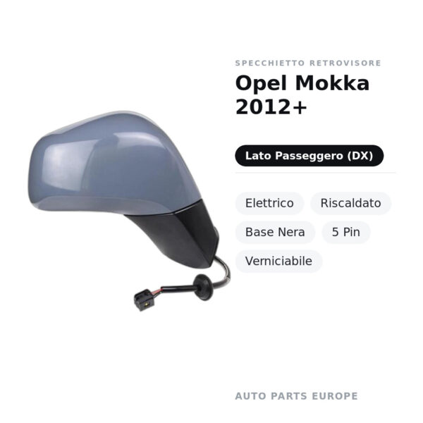 Außenspiegel Rechts Opel Mokka 2012+ – Elektrisch, Beheizt, Schwarze Basis, 5-polig, Lackierbar – Bild 2