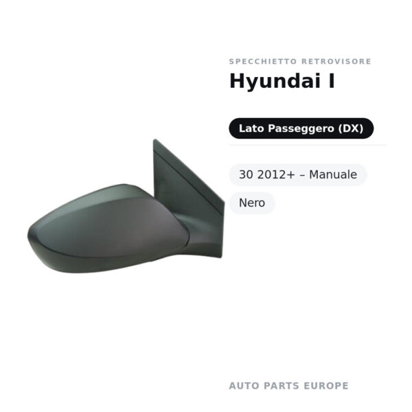 Specchietto Retrovisore Destro Hyundai I-30 2012+ – Manuale, Nero – foto 2