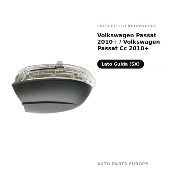 Specchietto Retrovisore Sinistro Volkswagen Passat 2010+ / Volkswagen Passat Cc 2010+ – foto 2