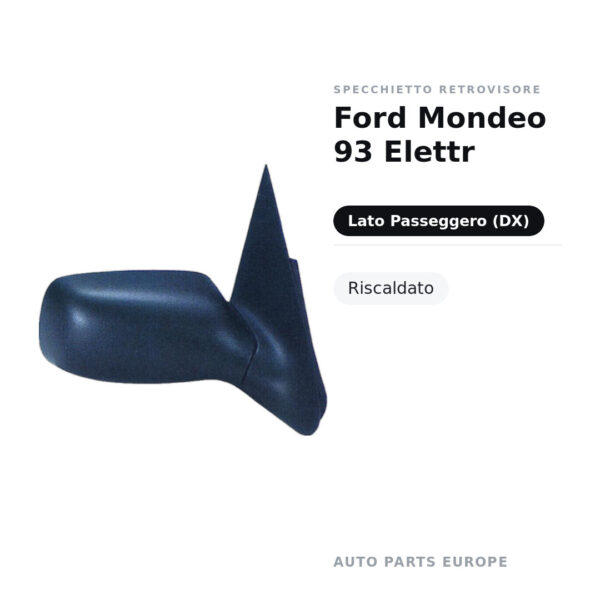 Specchietto Retrovisore Destro Ford Mondeo 93 Elettr – Riscaldato – foto 2