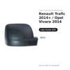 Calotta Specchietto Retrovisore Sinistro Renault Trafic 2014+ / Opel Vivaro 2014 – Nera – foto 2