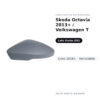 Calotta Specchietto Retrovisore Sinistro Skoda Octavia 2013+ / Volkswagen T-Cross 2018+ – Verniciabile – foto 2