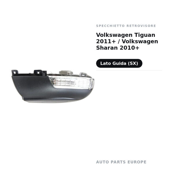 Specchietto Retrovisore Sinistro Volkswagen Tiguan 2011+ / Volkswagen Sharan 2010+ – foto 2