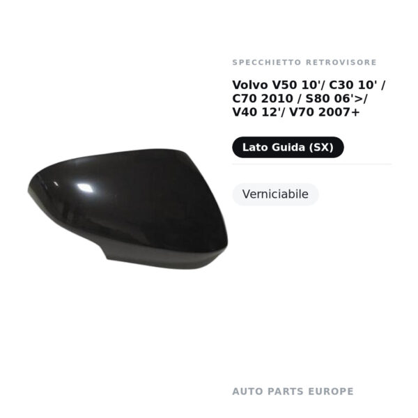 Außenspiegel Links Volvo V50 10'/ C30 10' / C70 2010 / S80 06'>/ V40 12'/ V70 2007+ – Lackierbar – Bild 2