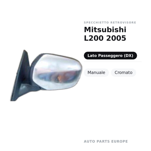 Specchietto Retrovisore Destro Mitsubishi L200 2005 – Manuale, Cromato – foto 2