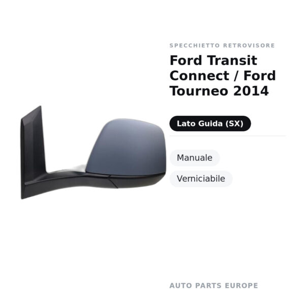 Außenspiegel Links Ford Transit Connect / Ford Tourneo 2014 – Manuell, Lackierbar – Bild 2