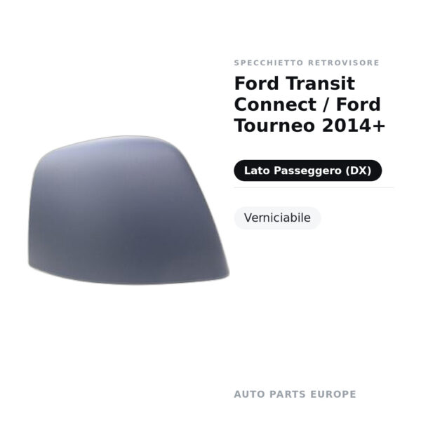 Außenspiegel Rechts Ford Transit Connect / Ford Tourneo 2014+ – Lackierbar – Bild 2