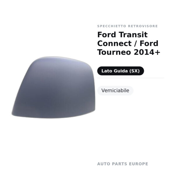 Außenspiegel Links Ford Transit Connect / Ford Tourneo 2014+ – Lackierbar – Bild 2