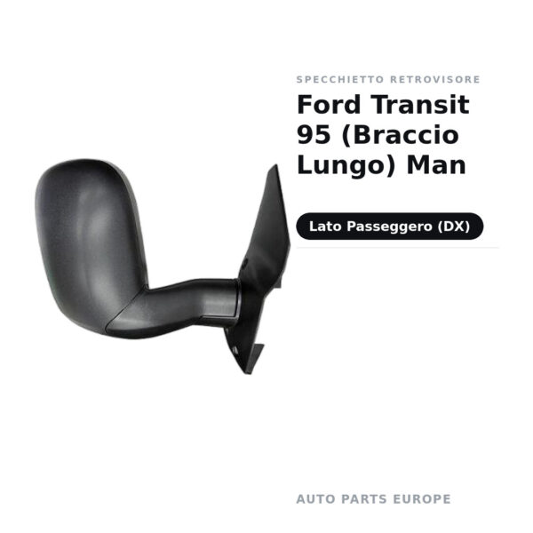 Specchietto Retrovisore Destro Ford Transit 95 (Braccio Lungo) Man – foto 2