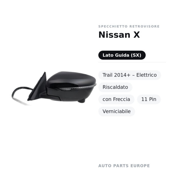 Außenspiegel Links Nissan X-Trail 2014+ – Elektrisch, Beheizt, mit Blinker, 11-polig, Lackierbar – Bild 2