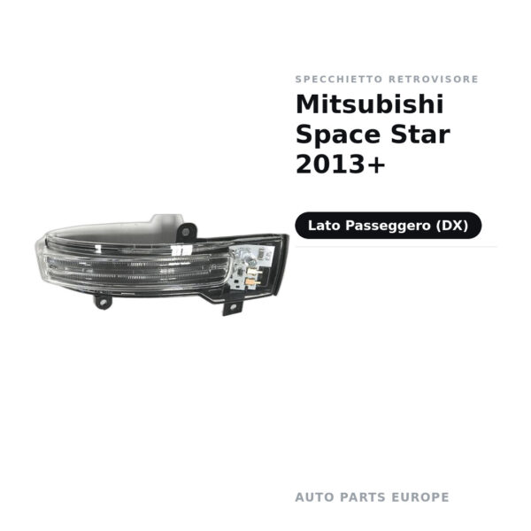 Specchietto Retrovisore Destro Mitsubishi Space Star 2013+ – foto 2