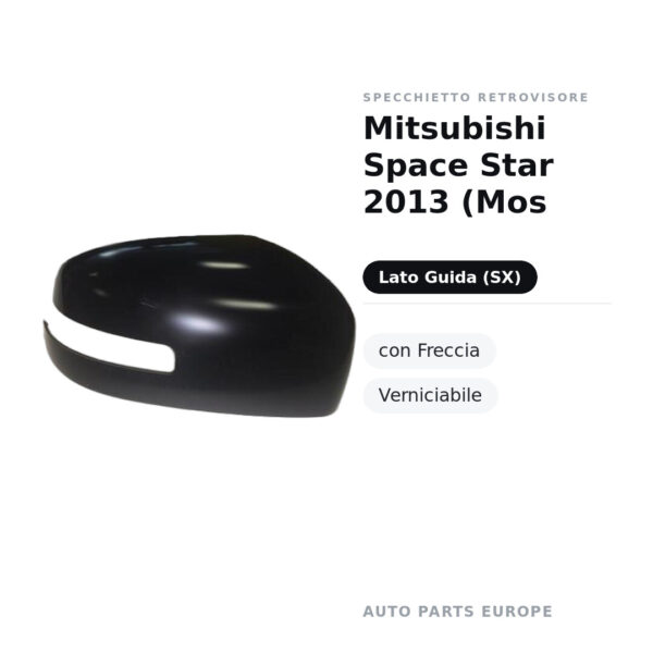 Außenspiegel Links Mitsubishi Space Star 2013 (Mos – mit Blinker, Lackierbar – Bild 2