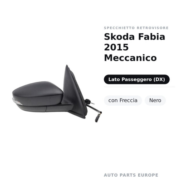 Specchietto Retrovisore Destro Skoda Fabia 2015 Meccanico – con Freccia, Nero – foto 2