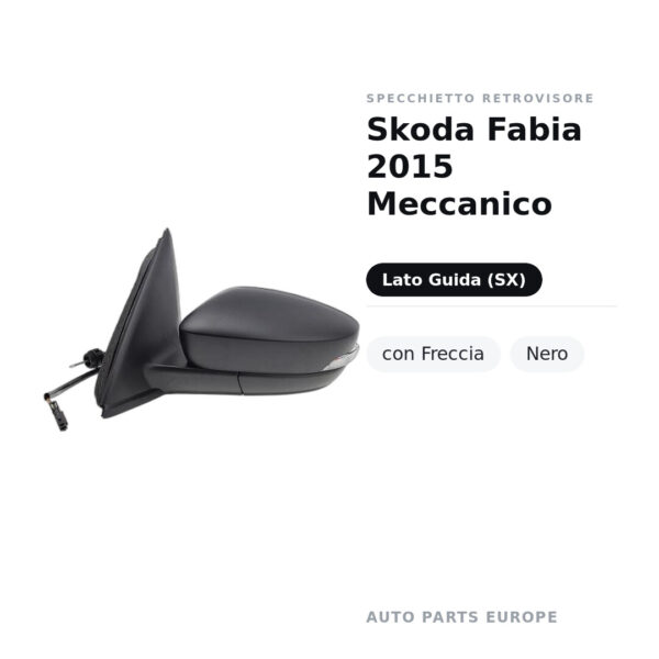 Specchietto Retrovisore Sinistro Skoda Fabia 2015 Meccanico – con Freccia, Nero – foto 2