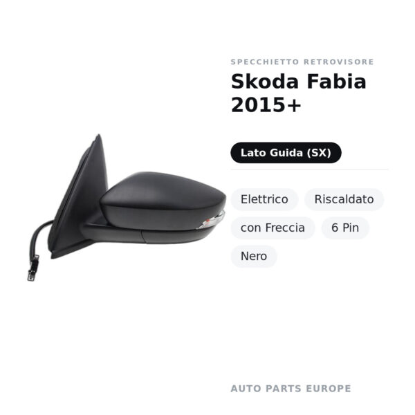 Außenspiegel Links Skoda Fabia 2015+ – Elektrisch, Beheizt, mit Blinker, 6 Pin, Schwarz – Bild 2