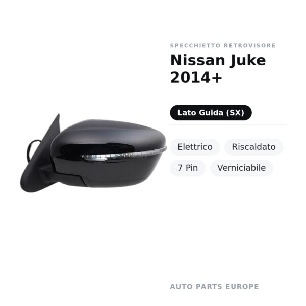 Specchietto Retrovisore Sinistro Nissan Juke 2014+ – Elettrico, Riscaldato, 7 Pin, Verniciabile – foto 2