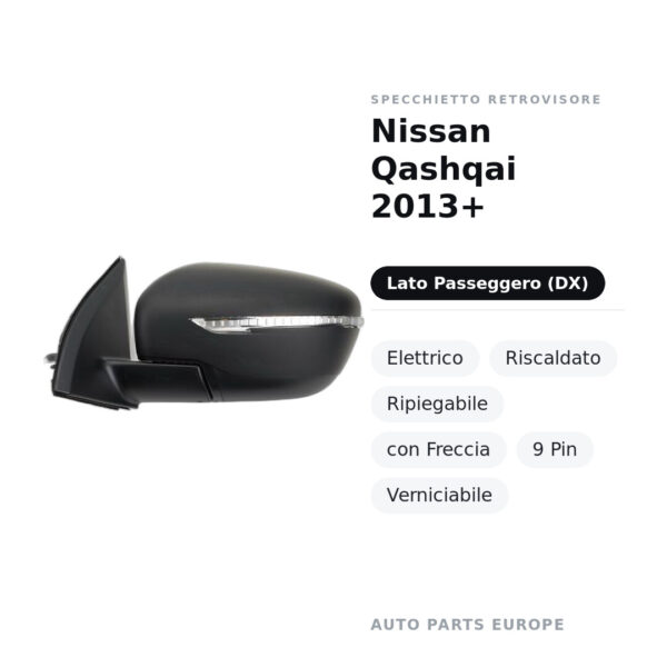 Außenspiegel Rechts Nissan Qashqai 2013+ – Elektrisch, Beheizt, Klappbar, mit Blinker, 9-polig, Lackierbar – Bild 2