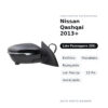 Specchietto Retrovisore Destro Nissan Qashqai 2013+ – Elettrico, Riscaldato, Ripiegabile, con Freccia, 13 Pin, Verniciabile