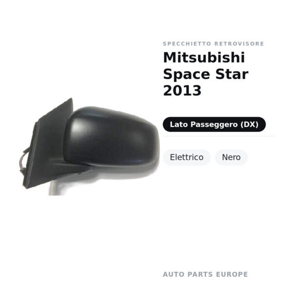Specchietto Retrovisore Destro Mitsubishi Space Star 2013 – Elettrico, Nero – foto 2