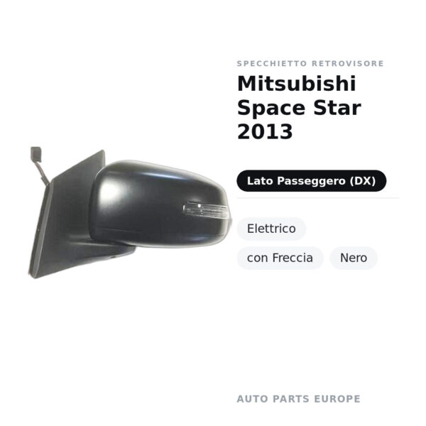 Specchietto Retrovisore Destro Mitsubishi Space Star 2013 – Elettrico, con Freccia, Nero – foto 2