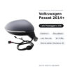 Specchietto Retrovisore Destro Volkswagen Passat 2014+ – Elettrico, Riscaldato, con Freccia, 6+2 Pin, Verniciabile (Variante