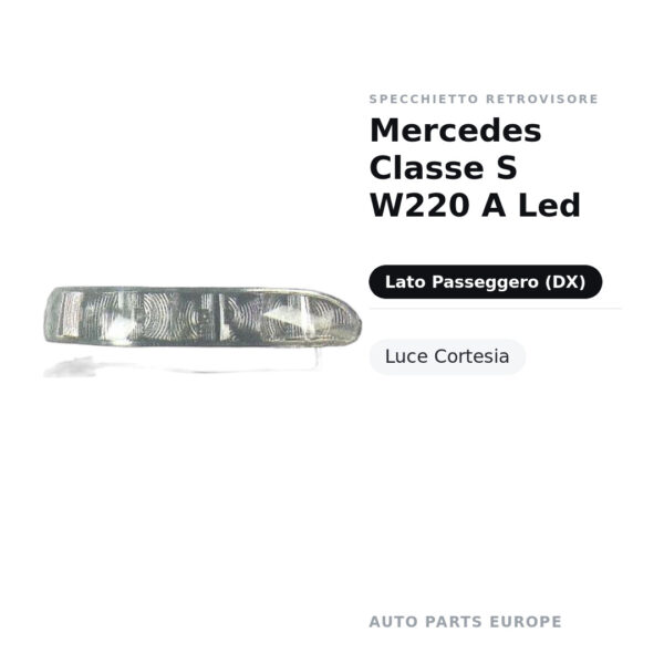 Specchietto Retrovisore Destro Mercedes Classe S W220 A Led – Luce Cortesia – foto 2