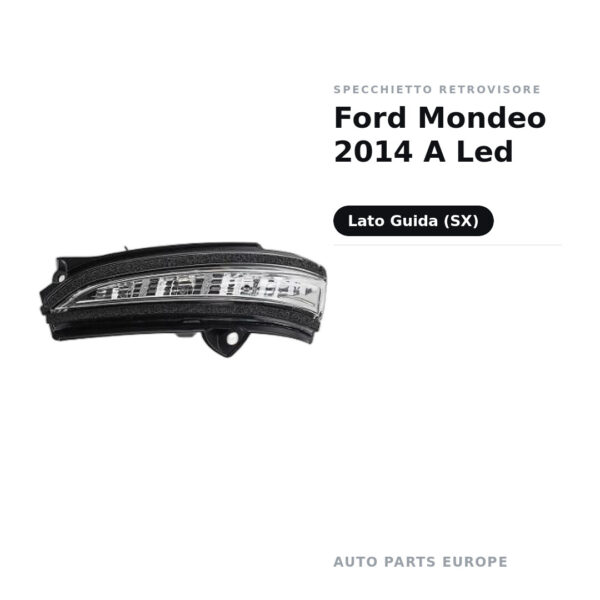Specchietto Retrovisore Sinistro Ford Mondeo 2014 A Led – foto 2