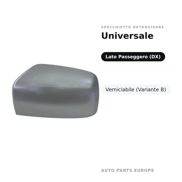 Calotta Specchietto Retrovisore Destro Universale – Verniciabile – foto 2