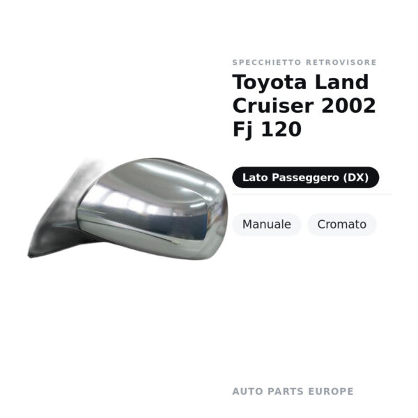 Außenspiegel Rechts Toyota Land Cruiser 2002 Fj 120 – Manuell, Verchromt – Bild 2
