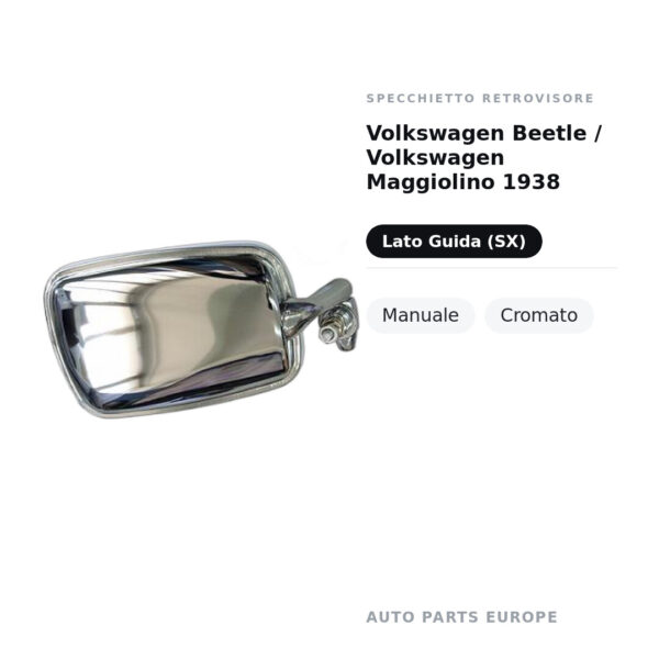 Außenspiegel Links Volkswagen Beetle / Volkswagen Maggiolino 1938 – Manuell, Verchromt – Bild 2