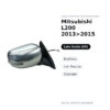 Außenspiegel Links Mitsubishi L200 2013>2015 – Elektrisch, mit Blinker, Chrom – Bild 2