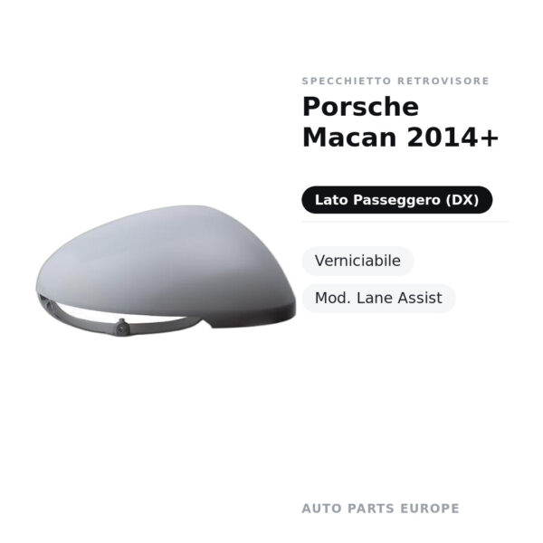 Calotta Specchietto Retrovisore Destro Porsche Macan 2014+ – Verniciabile – foto 2