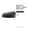 Calotta Specchietto Retrovisore Sinistro Citroen C1 2014+ / Toyota Aygo 2014 – Nera – foto 2