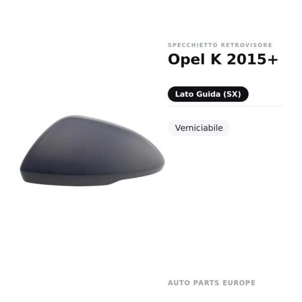 Außenspiegel Links Opel K 2015+ – Lackierbar – Bild 2
